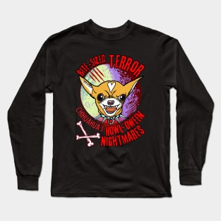 Chihuahua's Howl-Oween Nightmares - Funny Chihuahua Long Sleeve T-Shirt